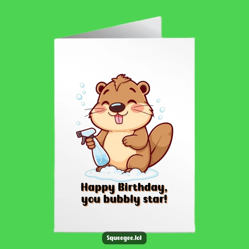 Bubbly Birthday Card: Cheerful Beaver Suds - Free Printable Downloadable Gift