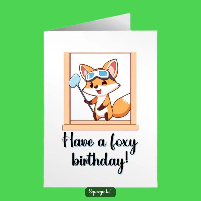 Free Printable Birthday Card: Energetic Fox Cleaning Wishes, Funny Downloadable Gift