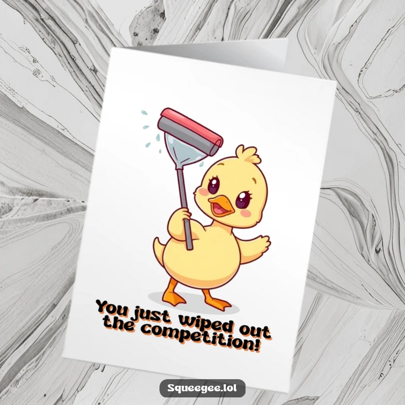 Funny Free Printable Congrats Card: Happy duck with a squeegee, making a window brilliantly sparkle, celebrating success.