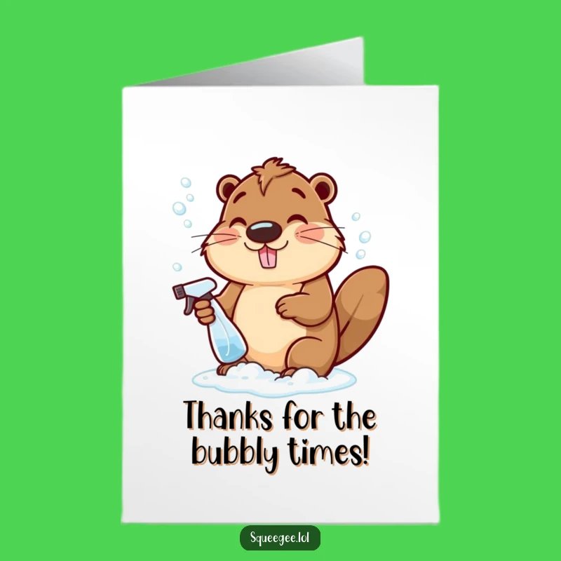 Thanks for the Bubbles: Beaver Suds Card - Free Printable Downloadable Art