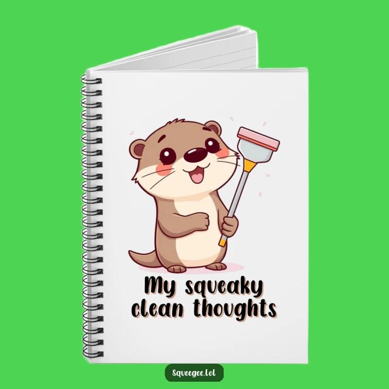 Funny Otter Squeegee Notebook, Hilarious Cleaning Journal